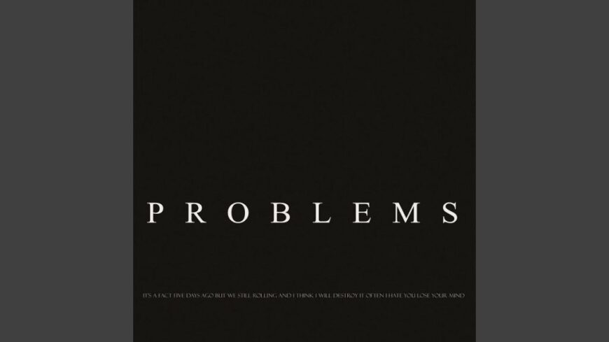 , (Problem): Problems (Original Mix)
